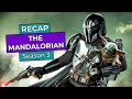The Mandalorian: Season 3 RECAP