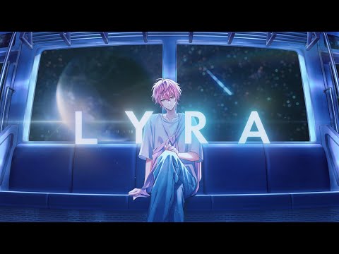 【MV】LYRA ／さとみ