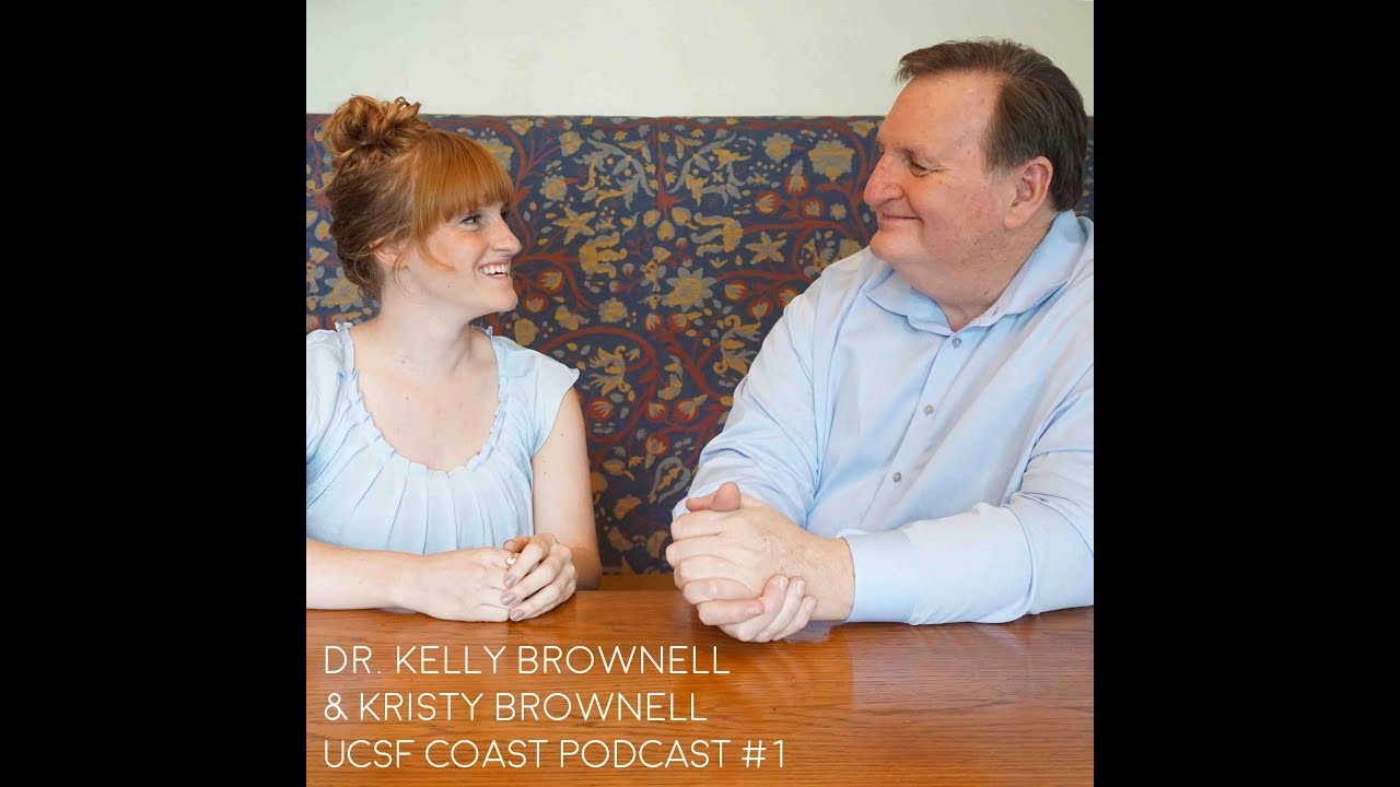 The Future of our Food Systems: A Father-Daughter interview with Dr. Kelly Brownell