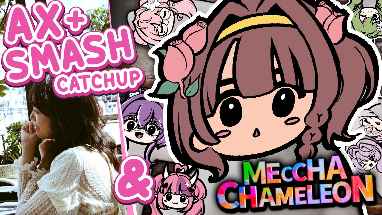 ✿✿✿めいぶーchanページ✿✿✿ CHAT + MECCHA CHAMELEON】 Post-AX and SMASH Yap + Collab