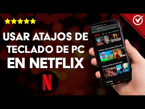 ¿Cómo usar los atajos de teclado de mi PC en NETFLIX? - Accesos directos