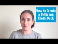 How to Create a Kindle Children's Book