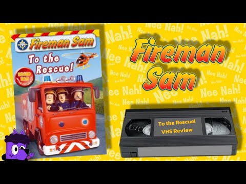Fireman Sam VHS Review To The Rescue