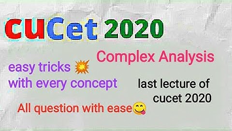 Cucet 2020 | Complex Analysis | Complete topic with every concept | Study heist