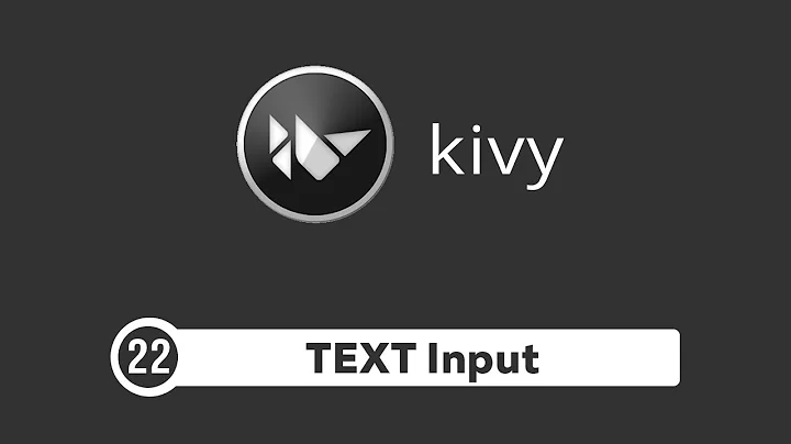 Kivy Tutorial #22 - Taking Input using TextInput  | Kivy Basics