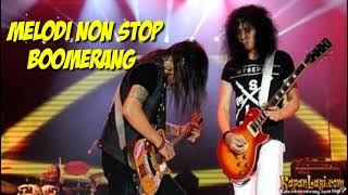 Non Stop Melodi dari lagu Boomerang #Boomerang