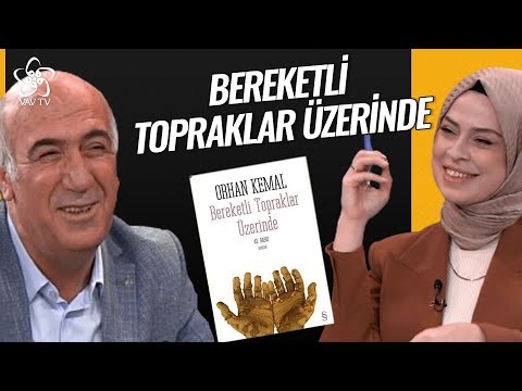 Bereketli Topraklar Üzerinde / Orhan Kemal | Ayraç Vav TV (34. Bölüm)