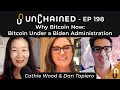 Why Bitcoin Now: Bitcoin Under a Biden Administration - Ep.198