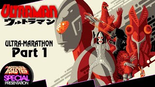 Ultraman ULTRA-Marathon (Part 1)