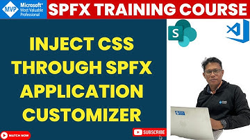 Inject CSS Through SPFx Application Customizer- Inject Custom CSS on SharePoint with SPFx Extensions