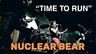 Nuclear Bear Feat. Marie Bibika - Time To Run (Live)