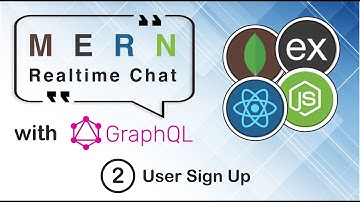 Realtime Chat App using Nodejs React and Graphql - Part 2: User Sign Up