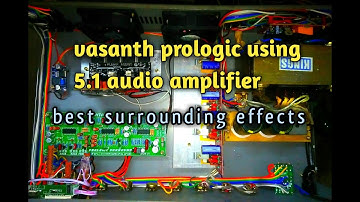 5.1 vasanth prologic using and 7294 5ch an ,kumar audios 4bit mono ,,,VENGATESH AUDIO