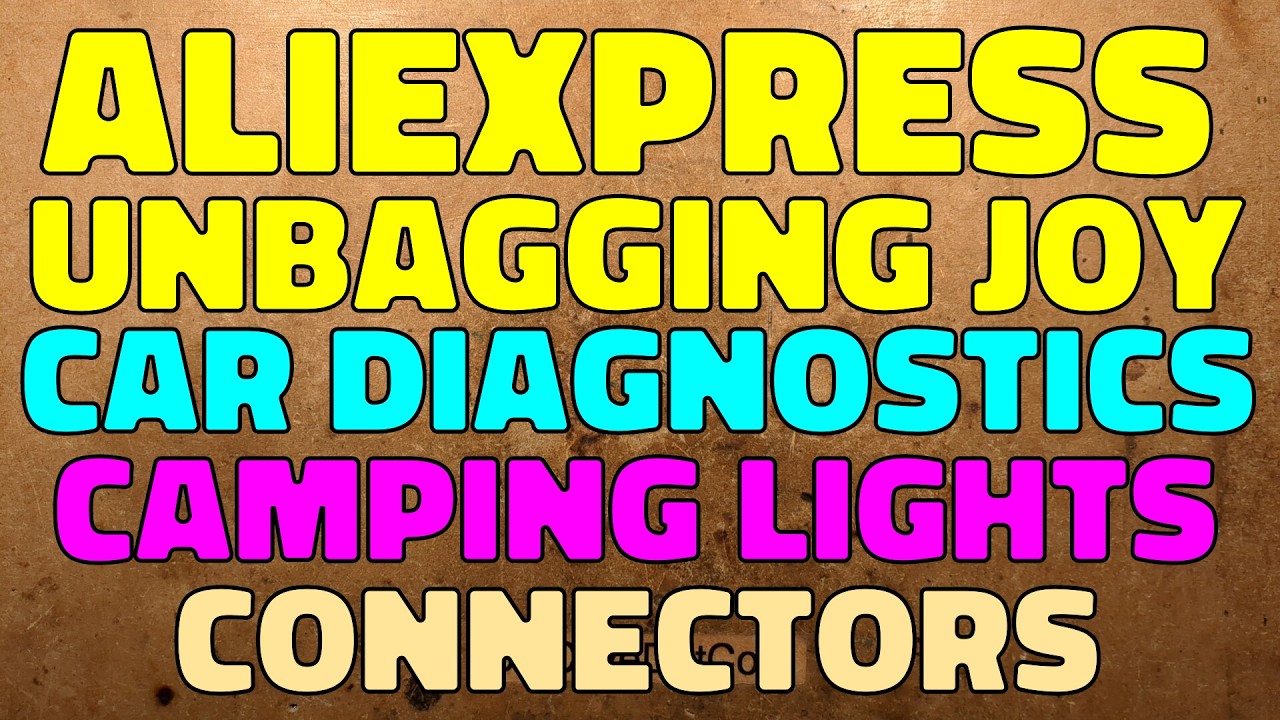 AliExpress unbagging joy - Car diagnostics, camping lights, beacons and connectors