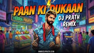 Paan Ki Dukaan (DJ Prath Remix) | O'Romeo | Shahid Kapoor, Disha Patani | Sukhwinder Singh