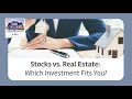 Stocks vs. Real Estate: Which First Investment Is Right for You?
