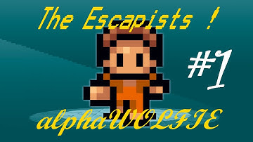 alphaWOLFIE: The Escapists pt.1