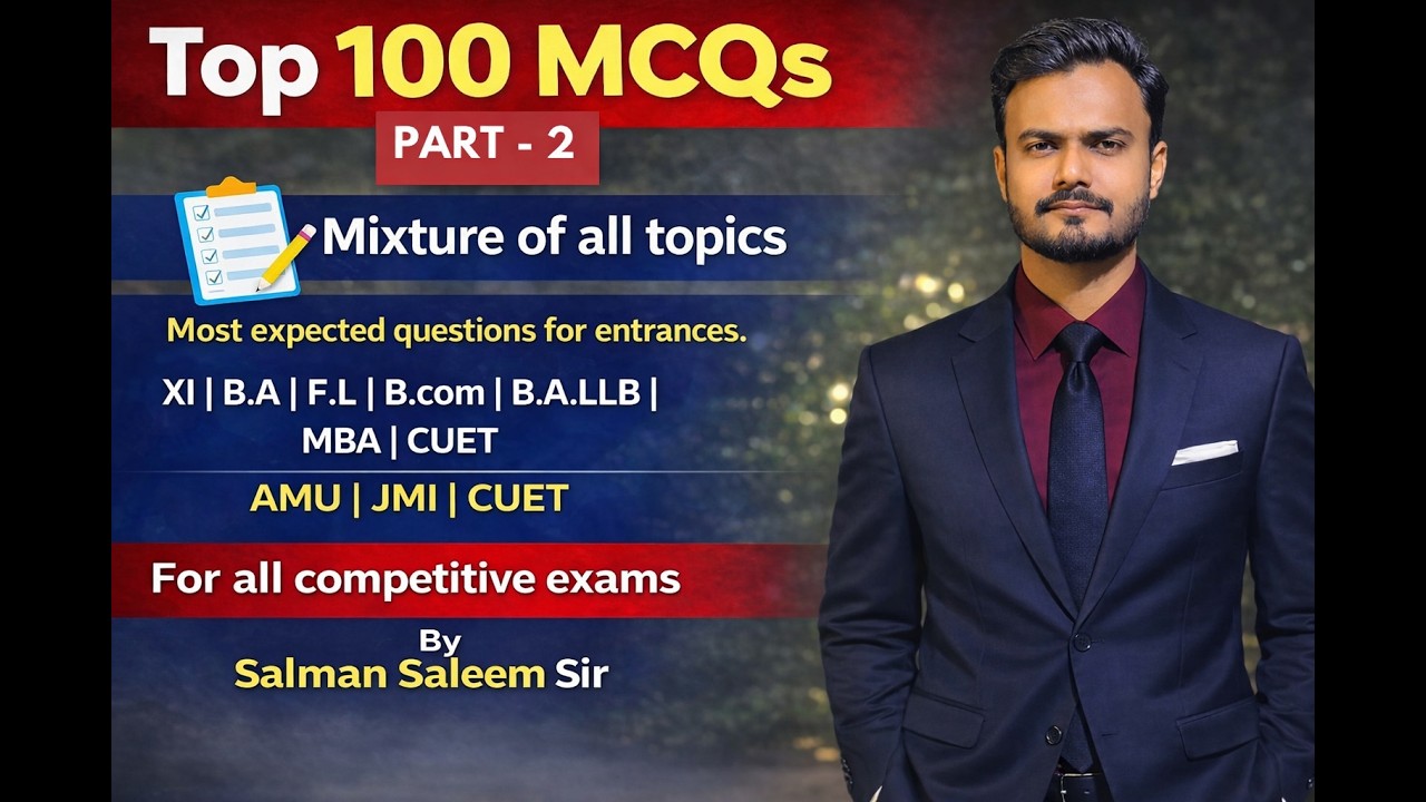 Part 2 | 🔴 Top 100 Important MCQs | XI | BA | F.L | B.Com | BA LLB | MBA | CUET | LIVE