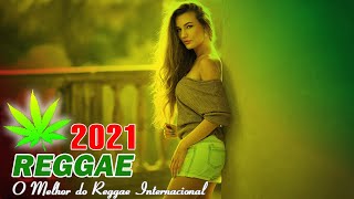 Música Reggae 2021 ♫ O Melhor do Reggae Internacional ♫ Reggae Remix 2021 #142