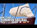 Sew Your Own Foredeck Bag - Expertly Designed Sail Bag