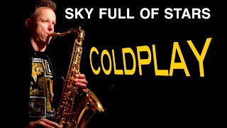 Sky Full Of Stars | Coldplay | Brendan Ross (Saxophone Cover)