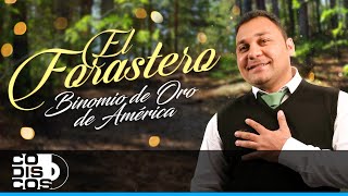 El Forastero, Binomio de Oro de América - Video