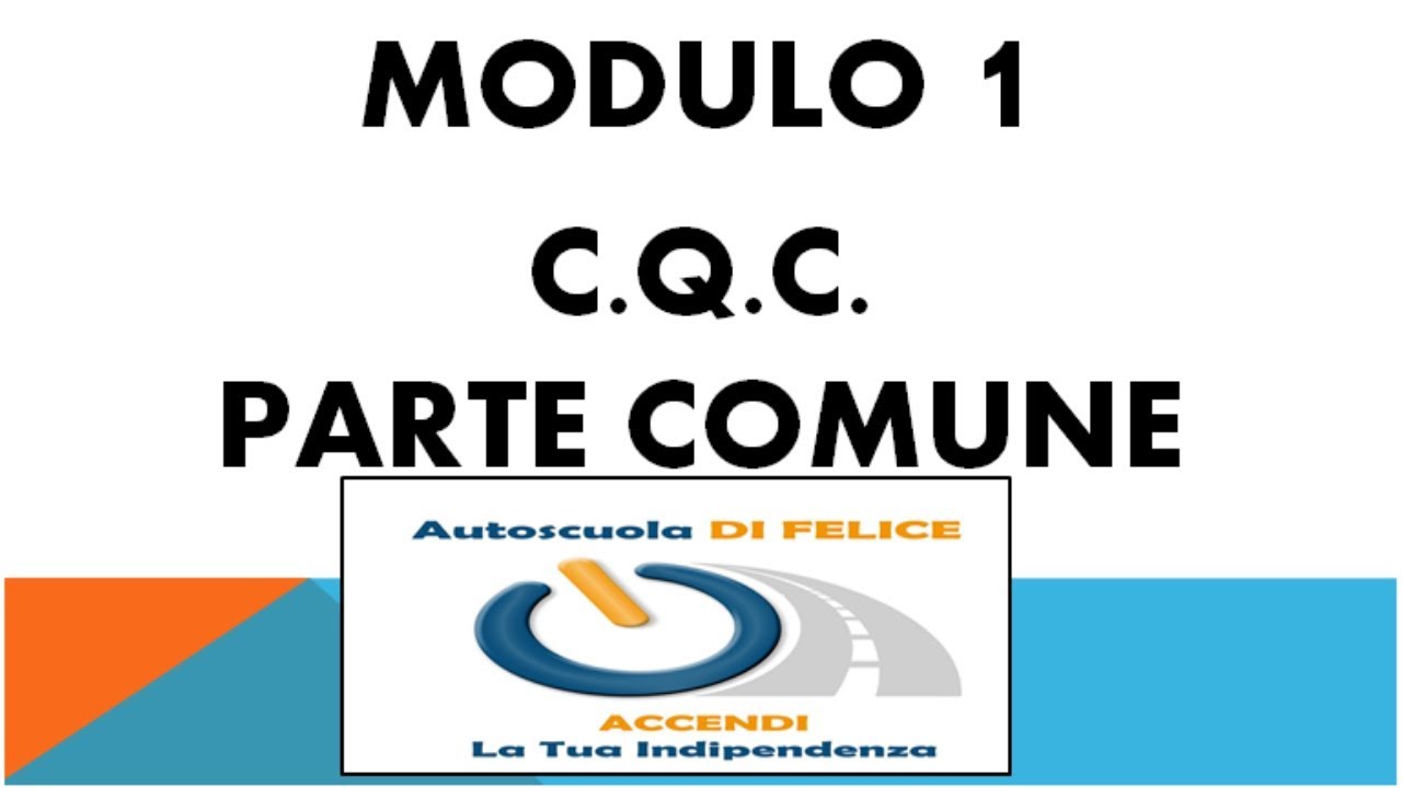 CORSO CQC PARTE COMUNE MOD. 1 (lezione1di1)