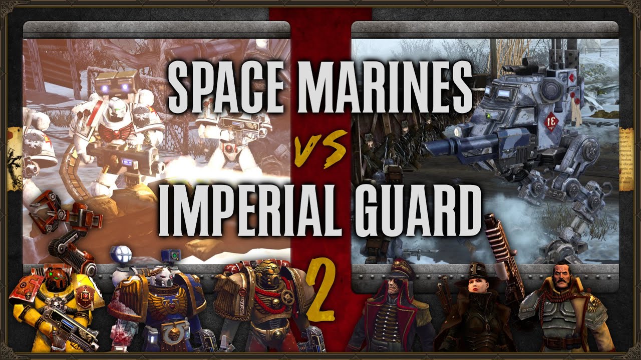 Warhammer 40,000: Dawn of War 2 - Faction Wars 2023 | Space Marines vs ...