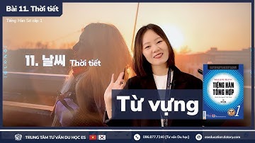 👩‍🏫 Bài 11. 날씨 I Thời tiết (Từ vựng) - Tiếng Hàn Sơ cấp 1 [ES CHANNEL]