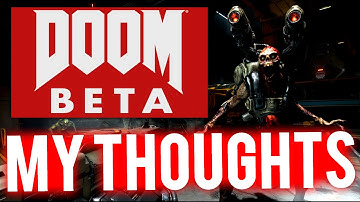 DOOM Multiplayer Beta - MY THOUGHTS
