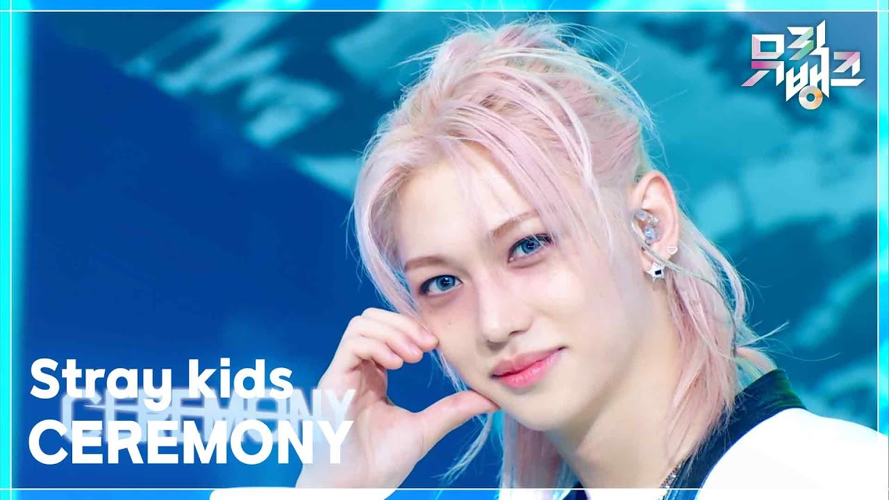 CEREMONY - Stray kids (스트레이 키즈) [뮤직뱅크/Music Bank] | KBS