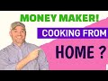 What food can i make and sell from home  can i make money cooking from home 