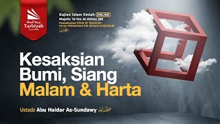 Kesaksian Bumi, Siang Malam & Harta (At-Tadzkirah) #15