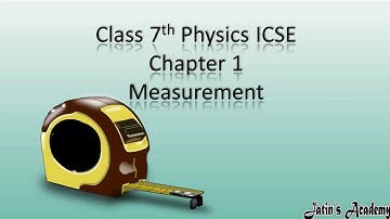 chapter 1 Physical quantities and  Measurement class 7th physics @jatinacademy