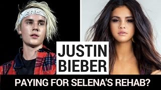 Rumor has it that pop star justin bieber is paying for -ex girlfriend-
selena gomez’s stay in rehab. recently cancelled all dates of her
revival tour order to seek treatment the anxiety ...