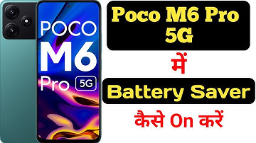 How to on battery saver in Poco M6 Pro 5G || Poco M6 Pro 5G me battery saver kaise on kare ||