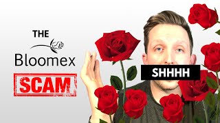 The BLOOMEX flower scam