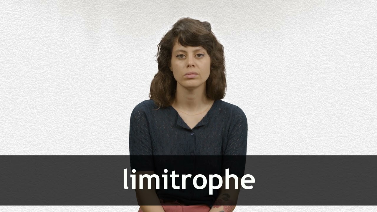 How to pronounce LIMITROPHE in French