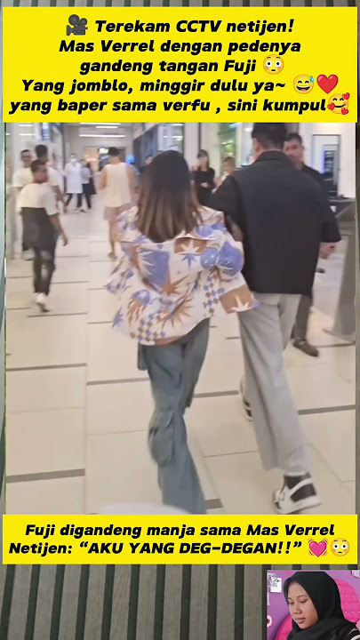 Cara Verrel Gandeng Fuji Bikin Hati Netijen Meleleh 💘