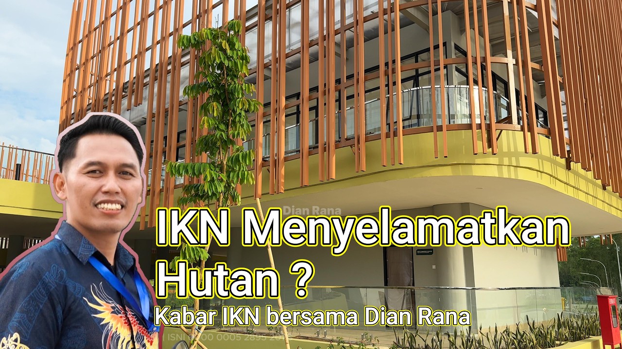 IKN Menyelamatkan Hutan atau Sebaliknya? Kabar Nusantara bersama Dian Rana #Dianrana
