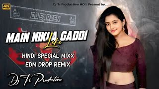 Main Nikla Gaddi Leke || Dj Remix Humming Bass Mixx || Hindi song remix 2025||dj song remix Dj