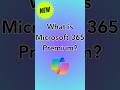 What is Microsoft 365 Premium? #copilot #m365copilot #news