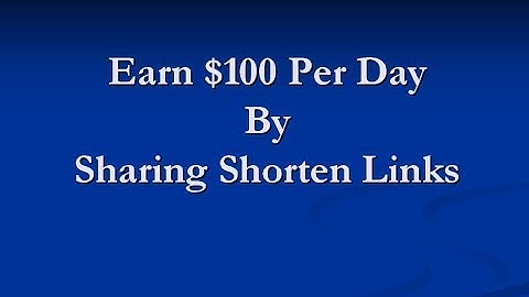 How to Make $100 Per day  By Sharing Link with Url Shortener at shorte.st - Linda Nalin