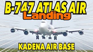 ATLAS AIR B-747 Landings at KADENA AIR BASE