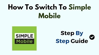 How To Switch To Simple Mobile