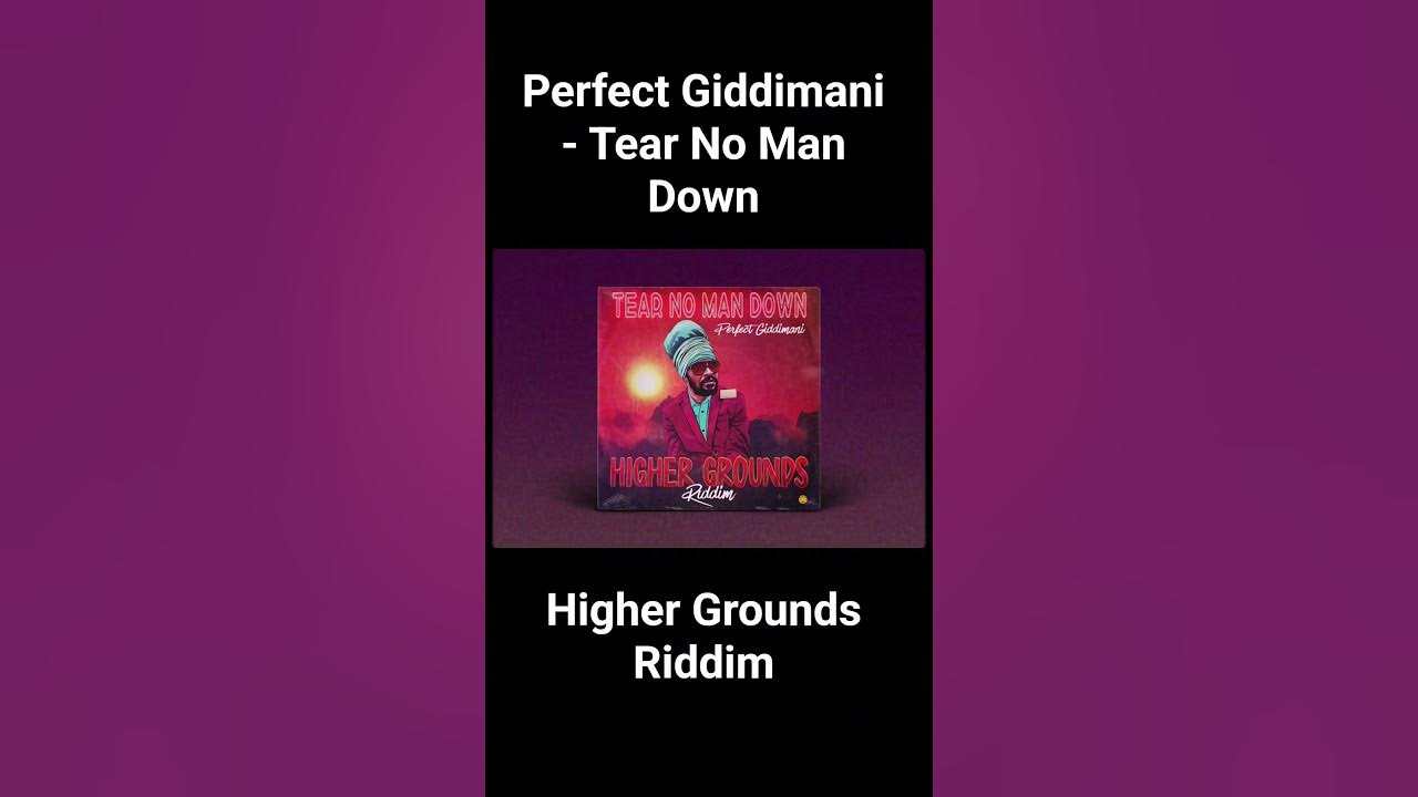 Perfect Giddimani - Tear No Man Down #newreggae #reggae2025 #highergroundsriddim #perfectgiddimani