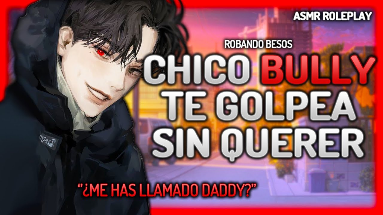 ASMR 😈 Chico Bully te golpea sin querer 😲 - Roleplay Español [M4F]