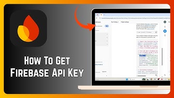 How To Get Firebase API Key - Full Guide