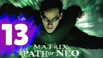 THE MATRIX: Path Of Neo Walkthrough Part 13 "The Frenchman"