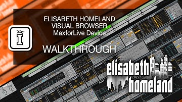 WALKTHROUGH - VisualBrowser - MaxforLive Device for Ableton Live by Elisabeth Homeland